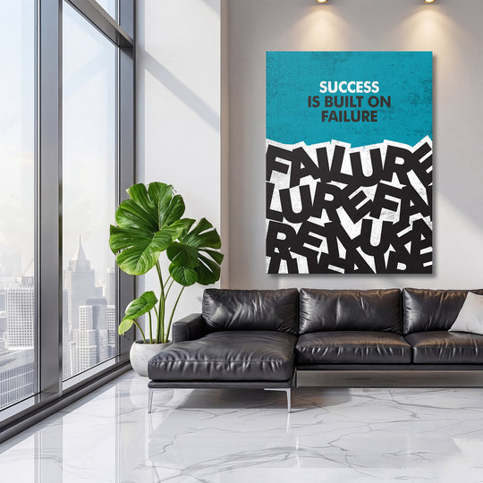 Motivační obraz - Success Is Built on Failure na velké stěně, třetí pohled.