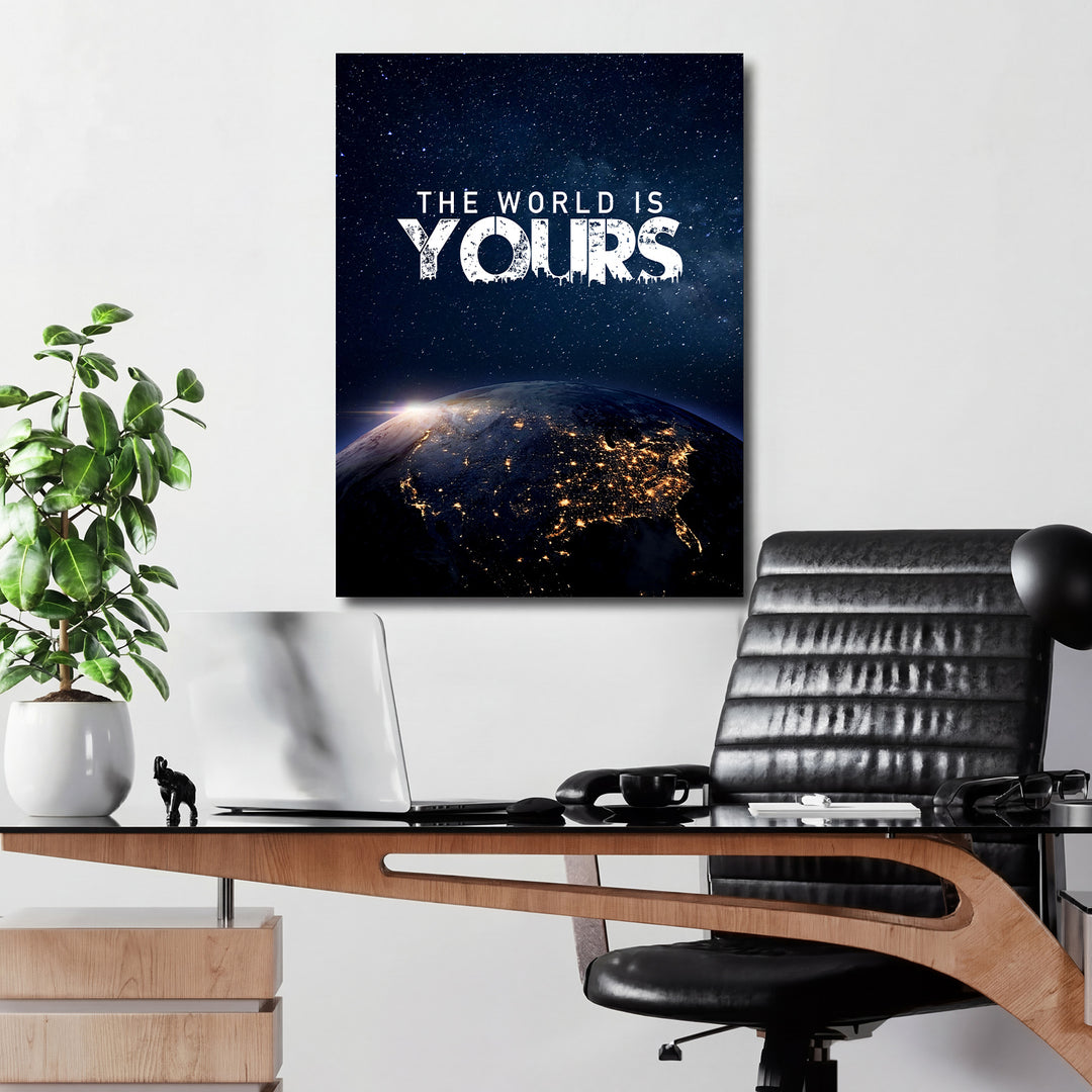 Motivační obraz - The World Is Yours v kanceláři.