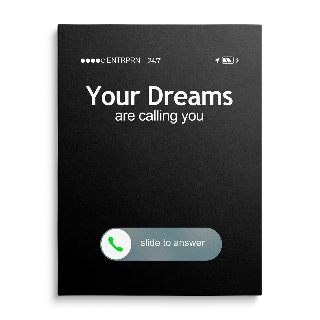 Černá telefonní obrazovka s bílým textem Your Dreams Are Calling You, stavovou lištou a zelenou ikonou telefonu u posuvníku.