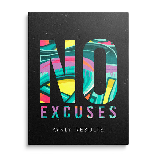 Velký nápis No s barevnou graffiti výplní, barevné Excuses a bílé Only Results na černém pozadí.