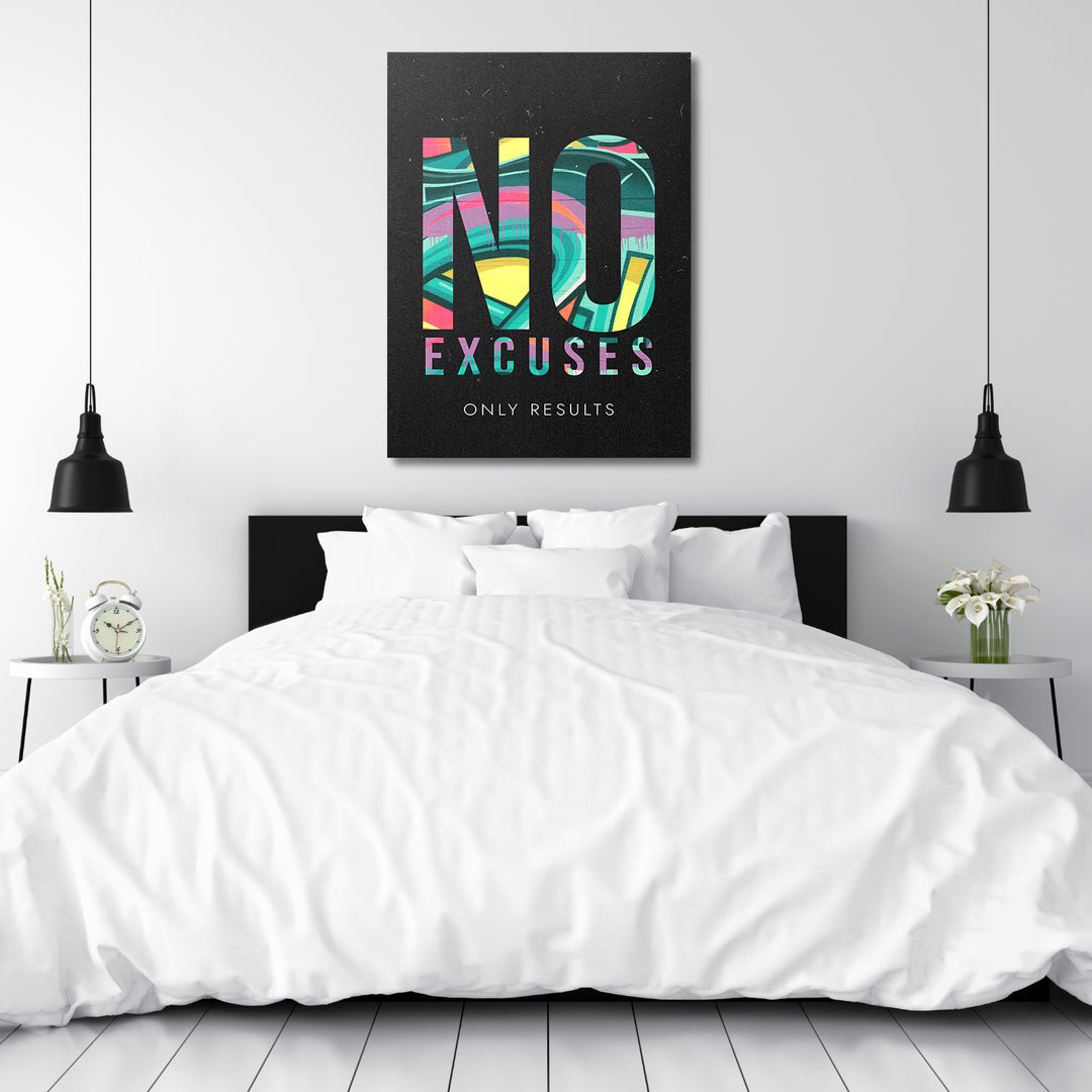 Motivační obraz - No Excuses Only Results nad postelí.
