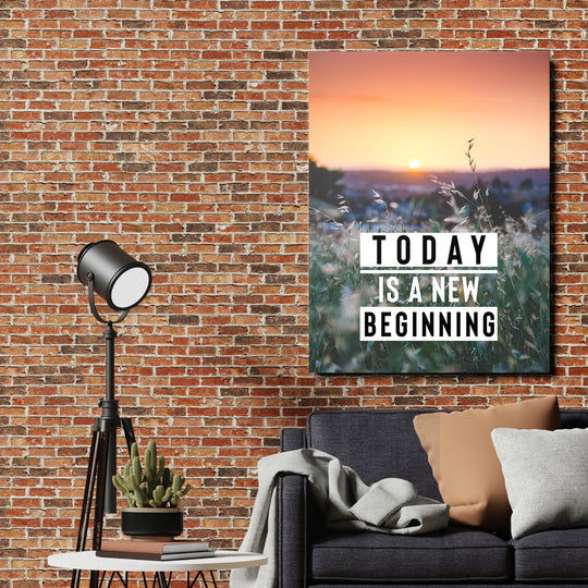 Motivační obraz - Today Is a New Beginning na cihlové zdi.