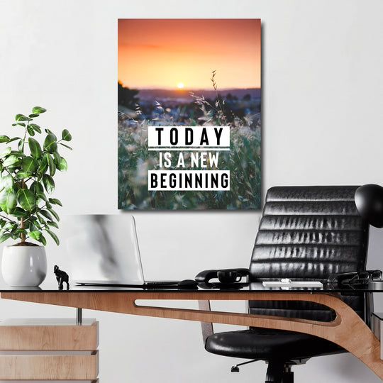 Motivační obraz - Today Is a New Beginning v kanceláři.