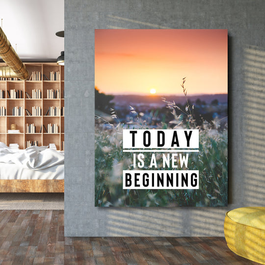 Motivační obraz - Today Is a New Beginning na velké stěně.