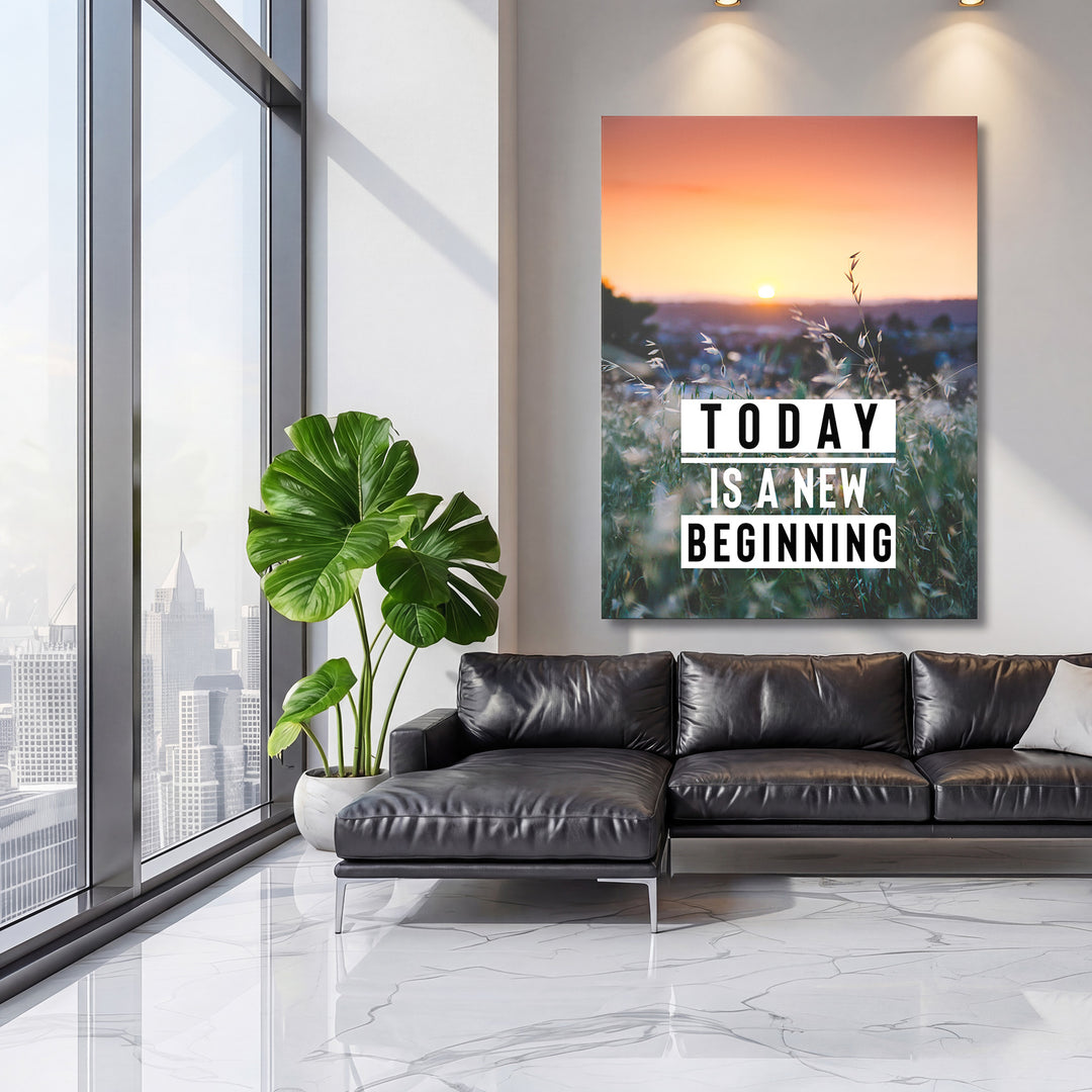 Motivační obraz - Today Is a New Beginning na velké stěně, třetí pohled.