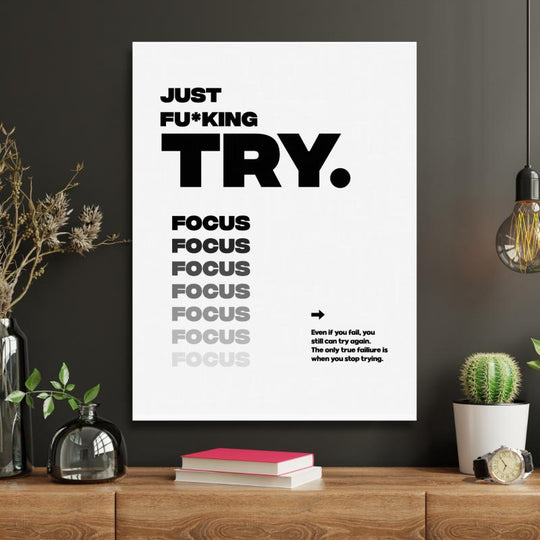 Motivační obraz JUST F*CKING TRY · motivace na zeď