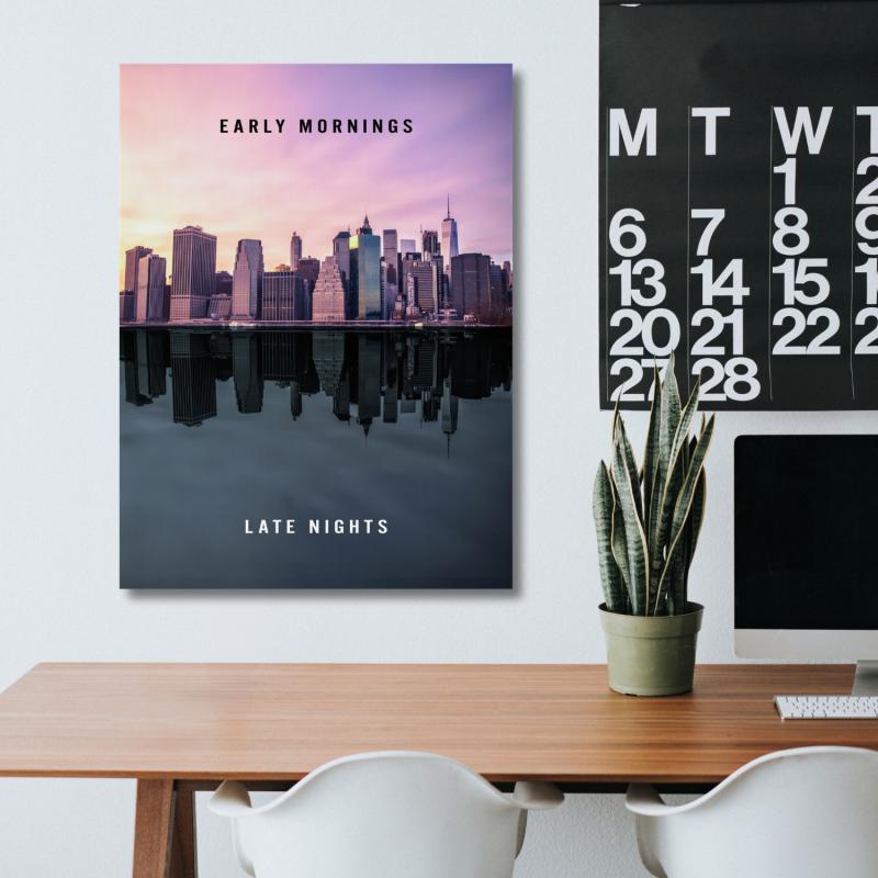 Motivační obraz s citátem Early Mornings, Late Nights