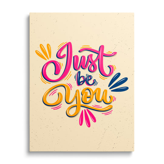 Motivační obraz na plátně „Just be you“ s barevným handletteringem a minimalistickou typografií
