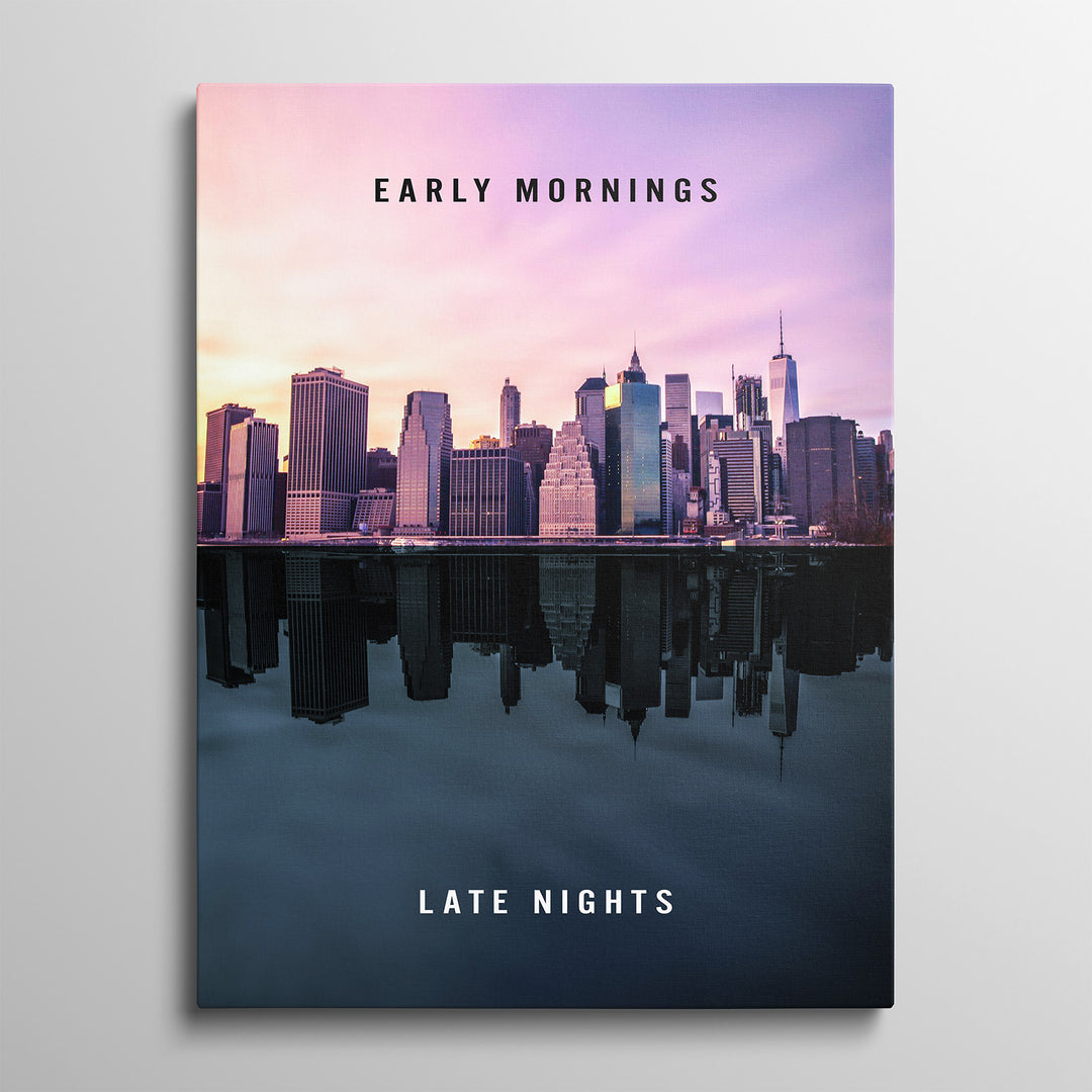 Motivační obraz s citátem Early Mornings, Late Nights