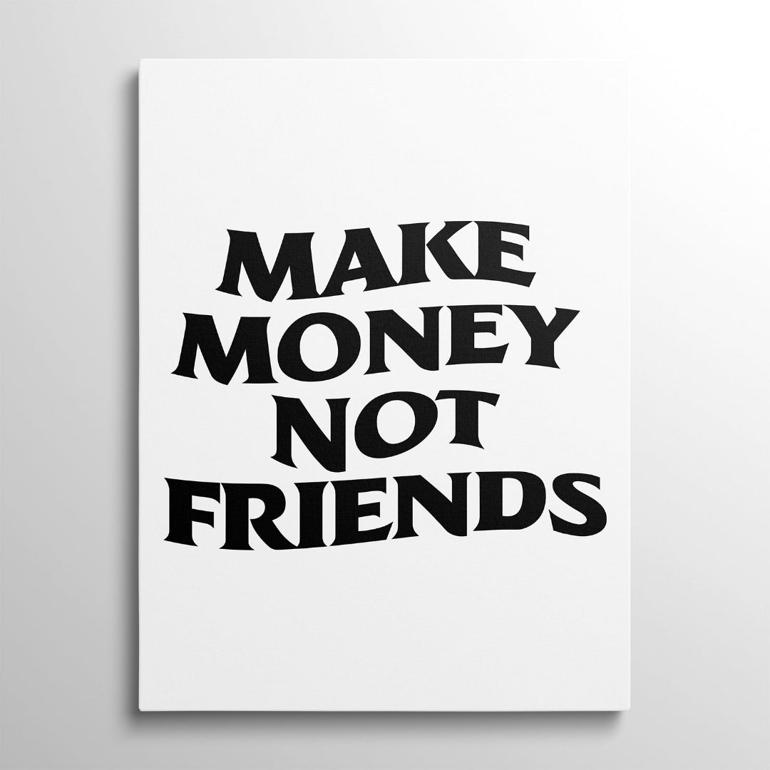 Motivační obraz na plátně s nápisem MAKE MONEY NOT FRIENDS a motivem dolarových bankovek v minimalistickém stylu