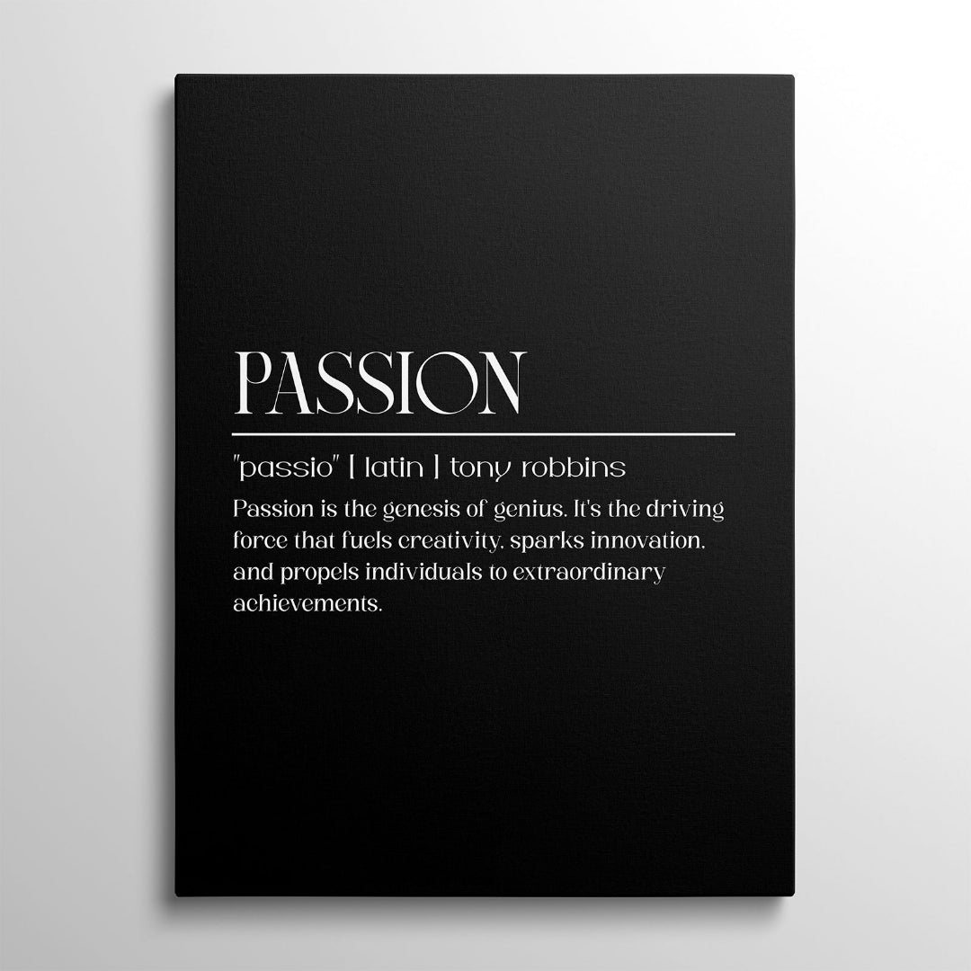 Motivační obraz na plátně s černobílým nápisem PASSION a citátem Tonyho Robbinse v minimalistickém designu