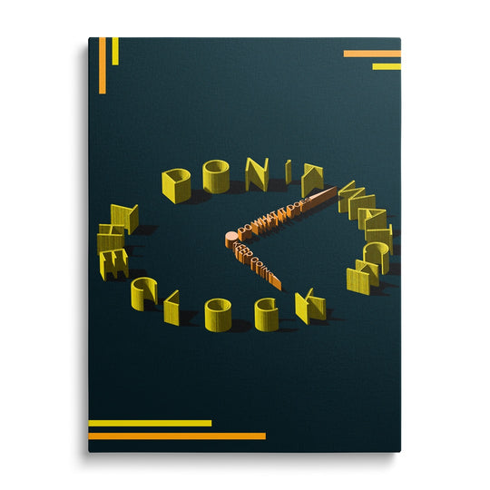 Motivační obraz na zeď s nápisem "Don't Watch the Clock".
