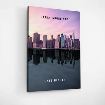 Motivační obraz s citátem Early Mornings, Late Nights