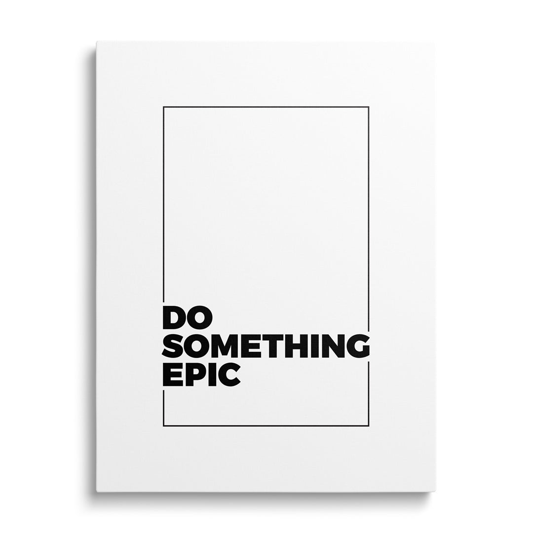 Motivační obraz "Do Something Epic" na plátně