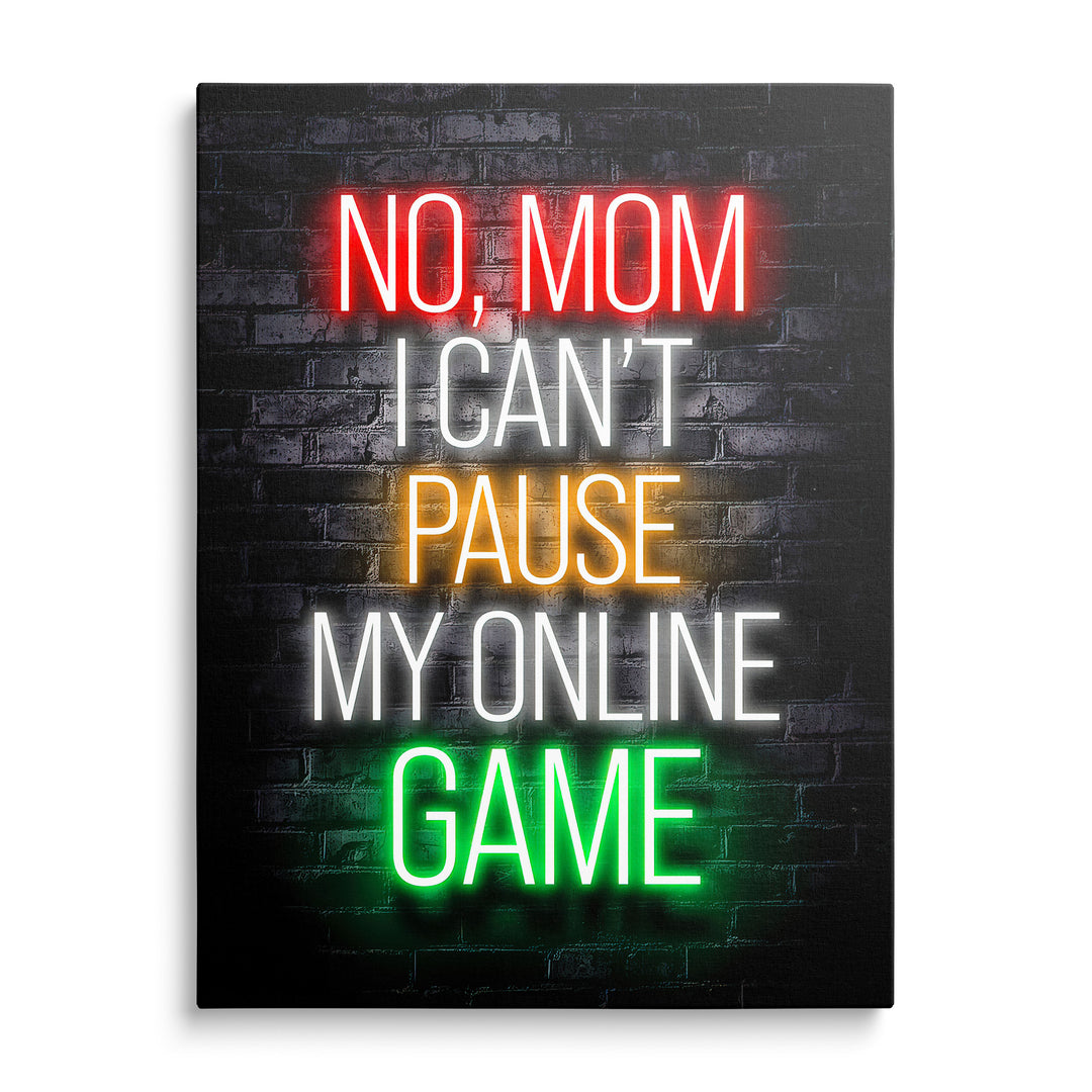 Barevný neonový nápis No Mom I Can't Pause My Online Game na tmavé zdi