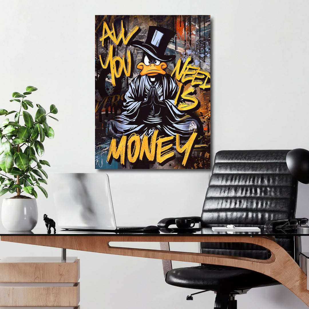 Motivační obraz černého kačera All You Need Is Money v kanceláři.